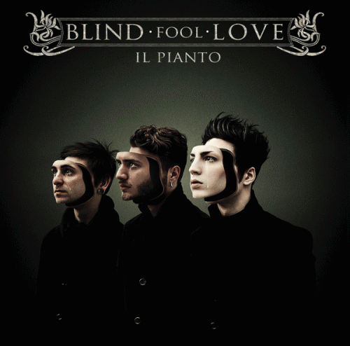 Blind Fool Love : Il Pianto